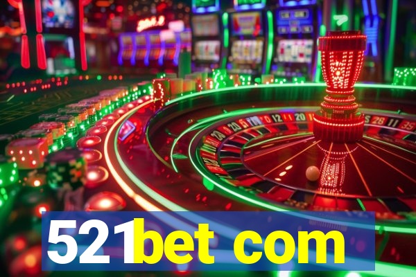 521bet com